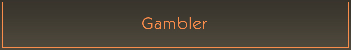 Gambler